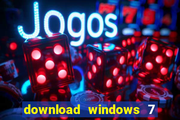 download windows 7 32 bits iso